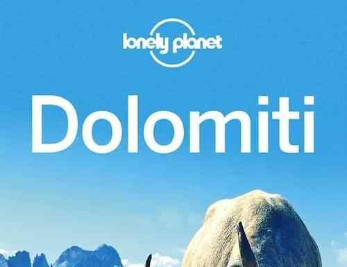 Ecco l’attesissima guida Lonely Planet Dolomiti